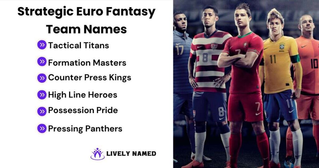 Strategic Euro Fantasy Team Names