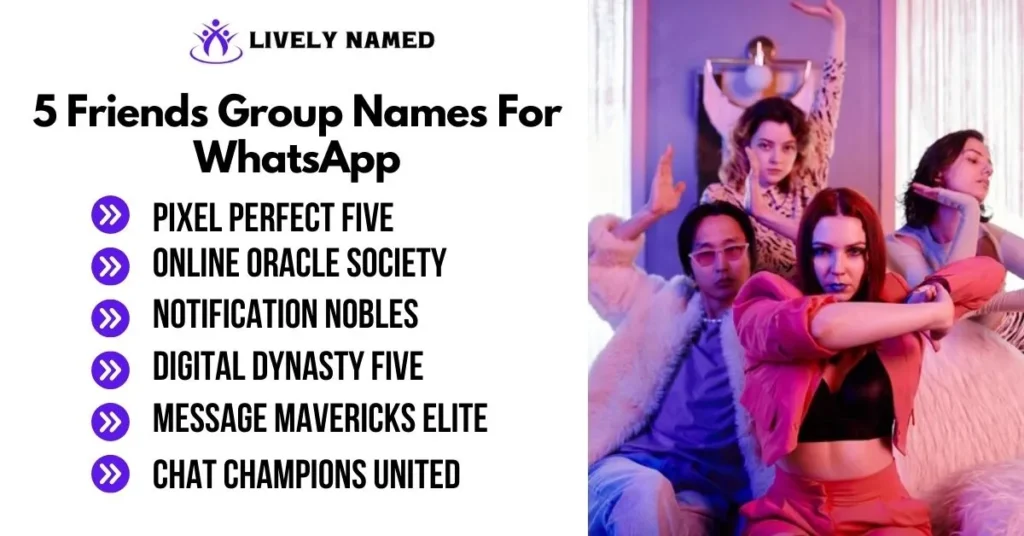 5 Friends Group Names For WhatsApp