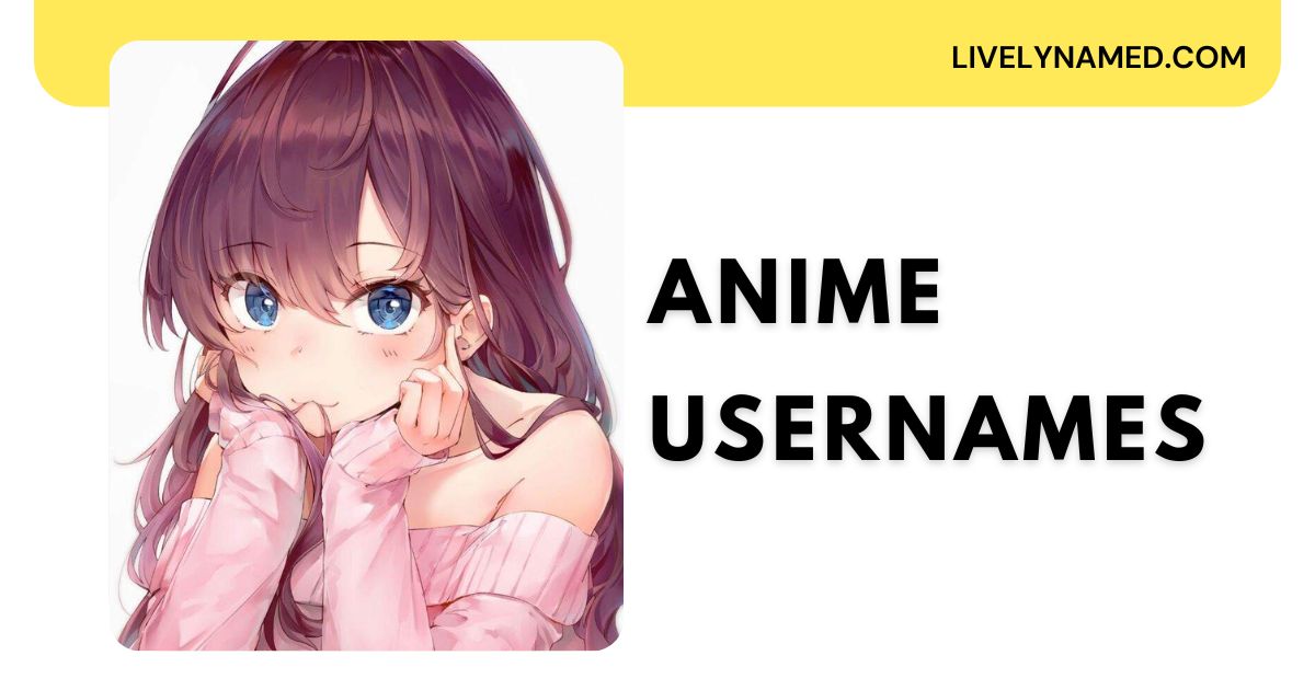 Anime Usernames