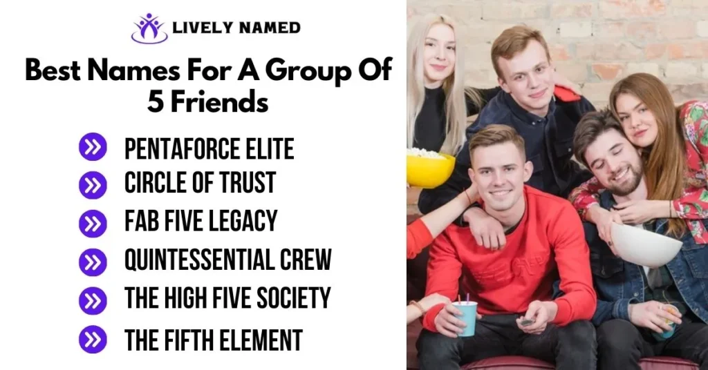 Best Names For A Group Of 5 Friends