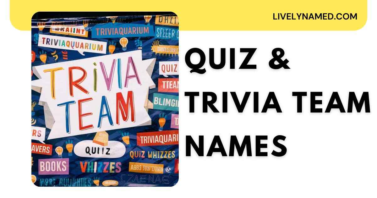 Quiz & Trivia Team Names