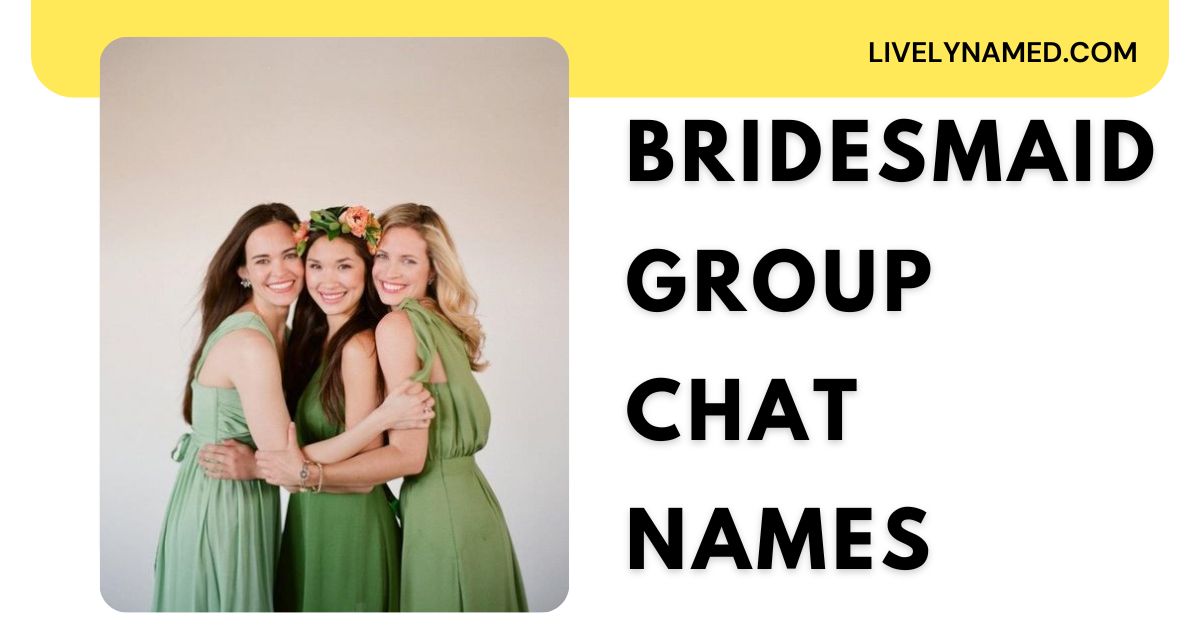 Bridesmaid Group Chat Names