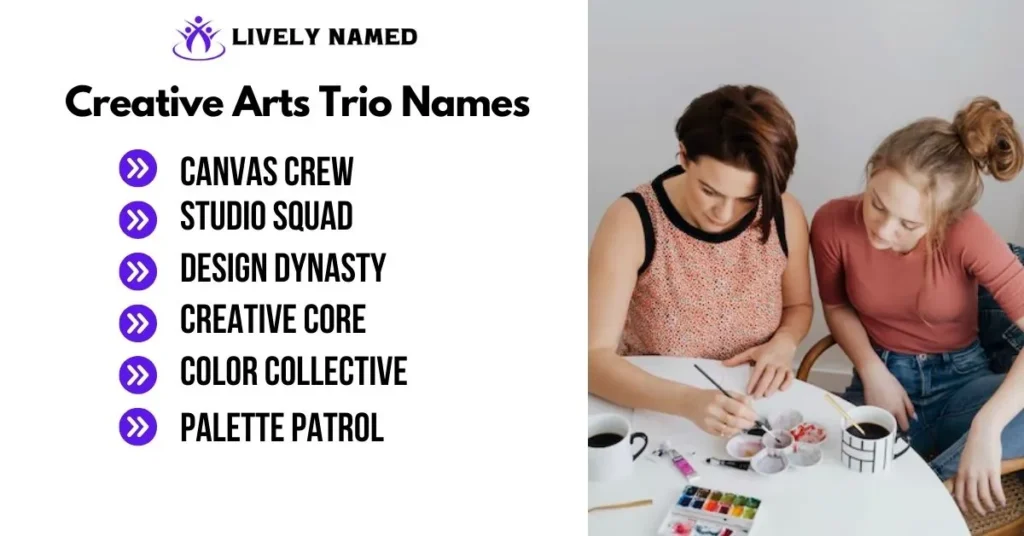 Creative Arts Trio Names