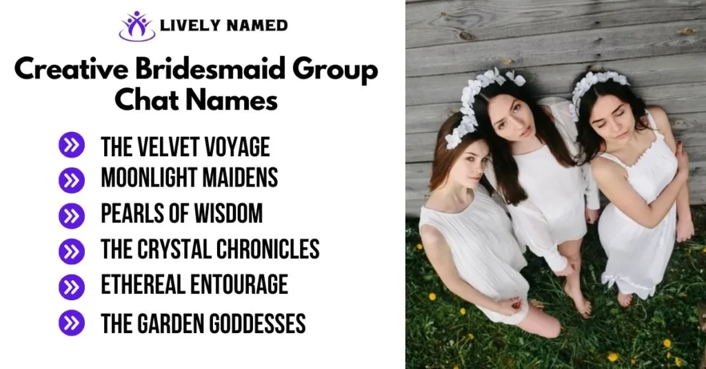 Creative Bridesmaid Group Chat Names