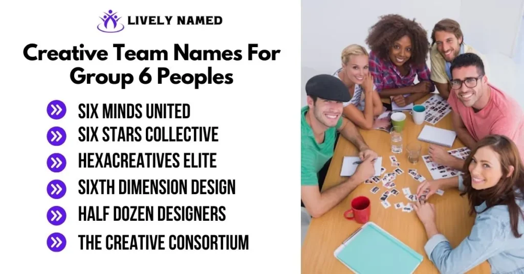 Creative Team Names For Group 6 Peoples