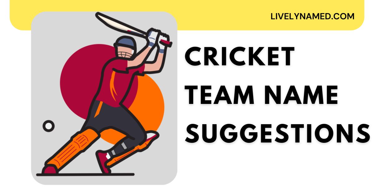 Cricket Team Name Suggestions