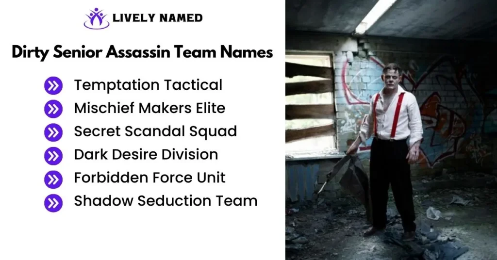 Dirty Senior Assassin Team Names