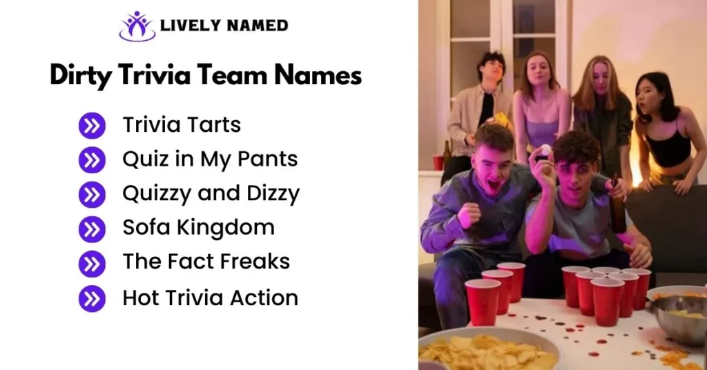 Dirty Trivia Team Names