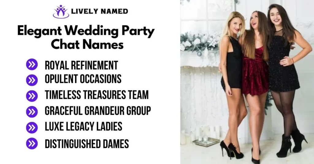 Elegant Wedding Party Chat Names