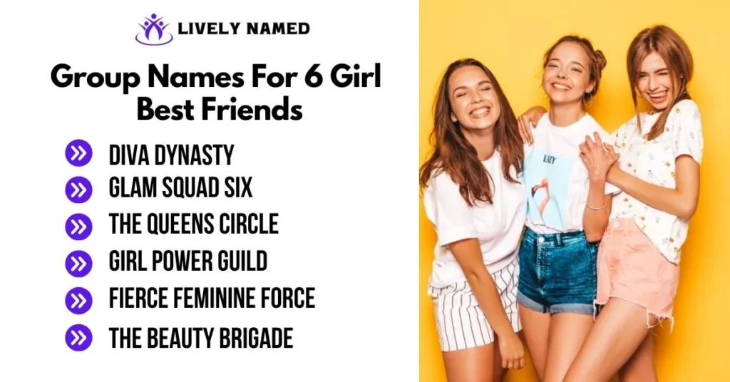 Group Names For 6 Girl Best Friends