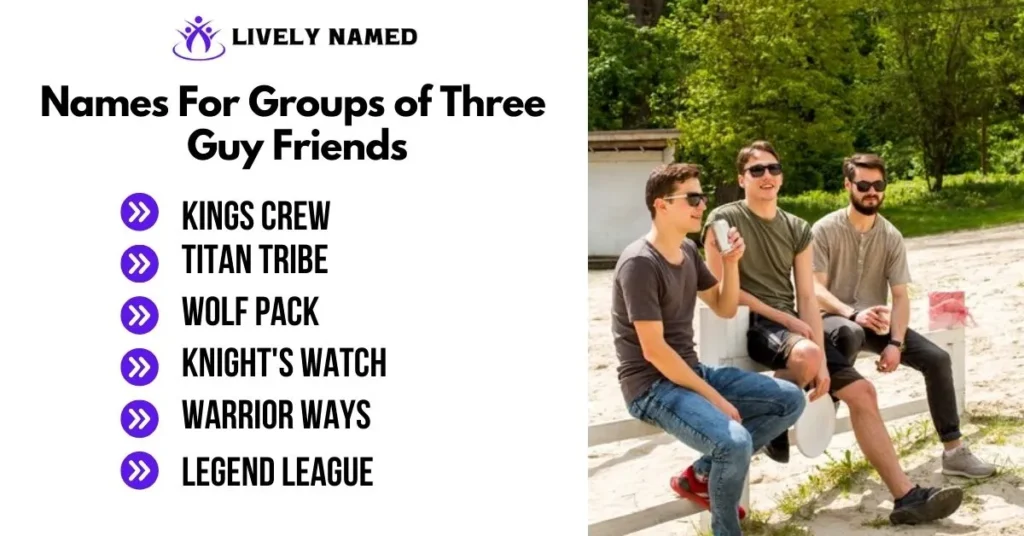 Names For Groups of Three Guy Friends