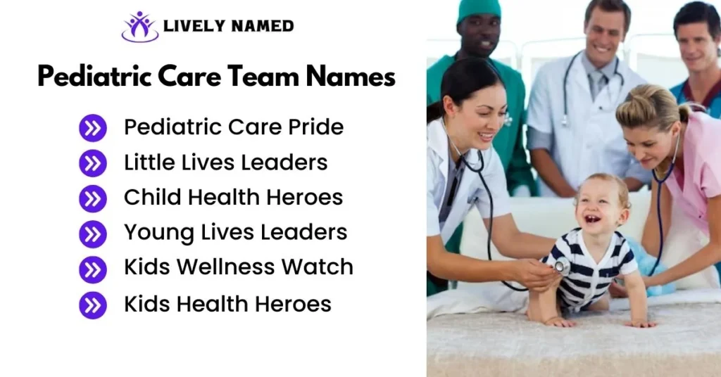 Pediatric Care Team Names