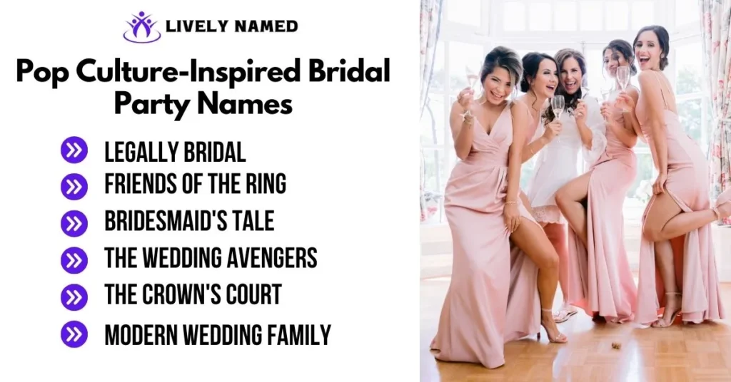 Pop Culture-Inspired Bridal Party Names