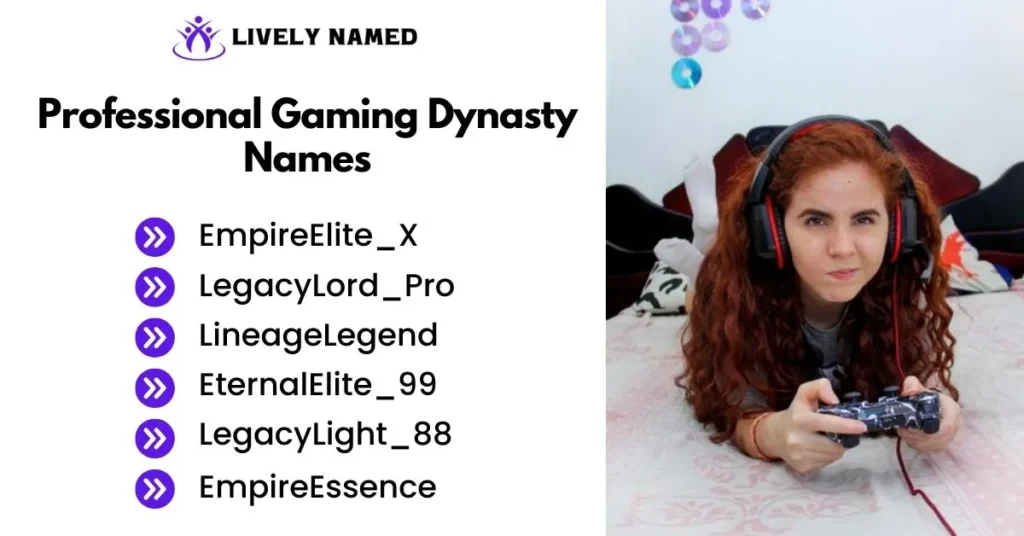 Professional Gaming Dynasty Names