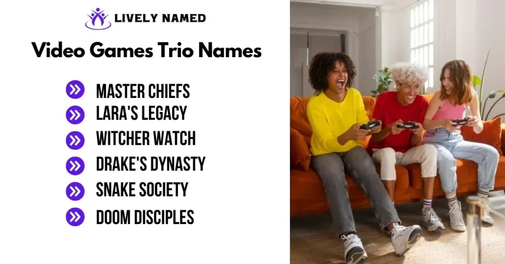 Video Games Trio Names