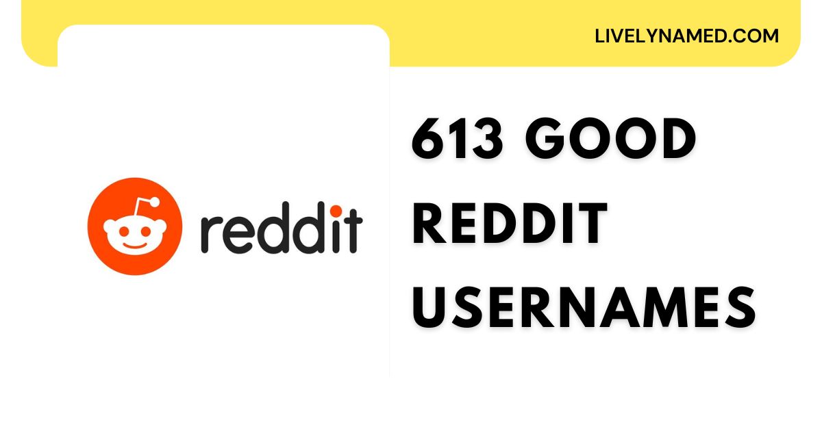 613 Good Reddit Usernames For Geeks, Gamers, and Memelords