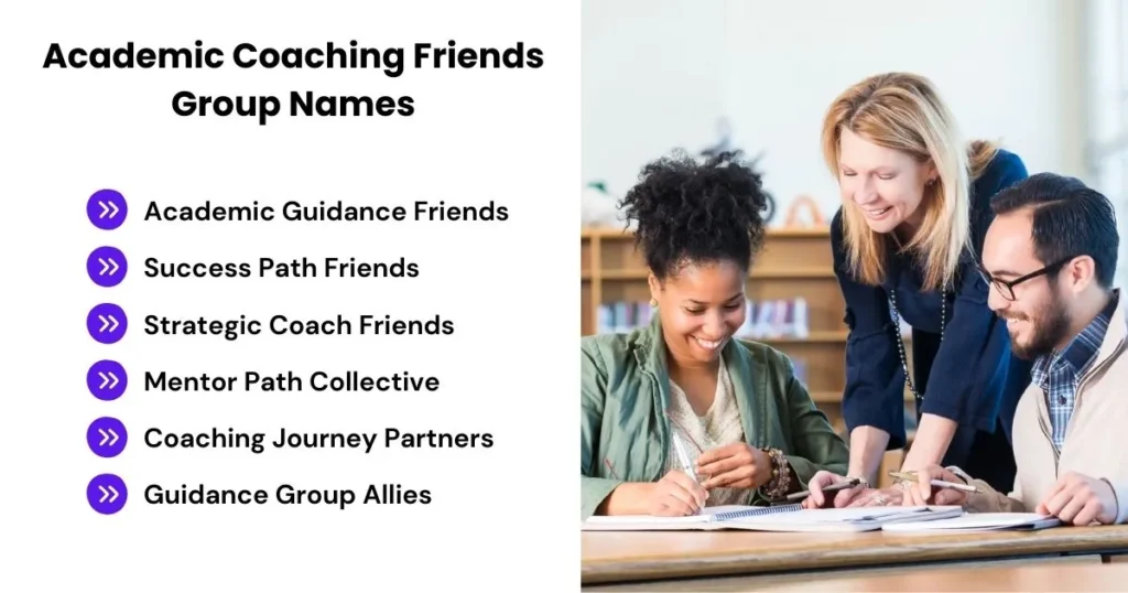 Academic Coaching Friends Group Names