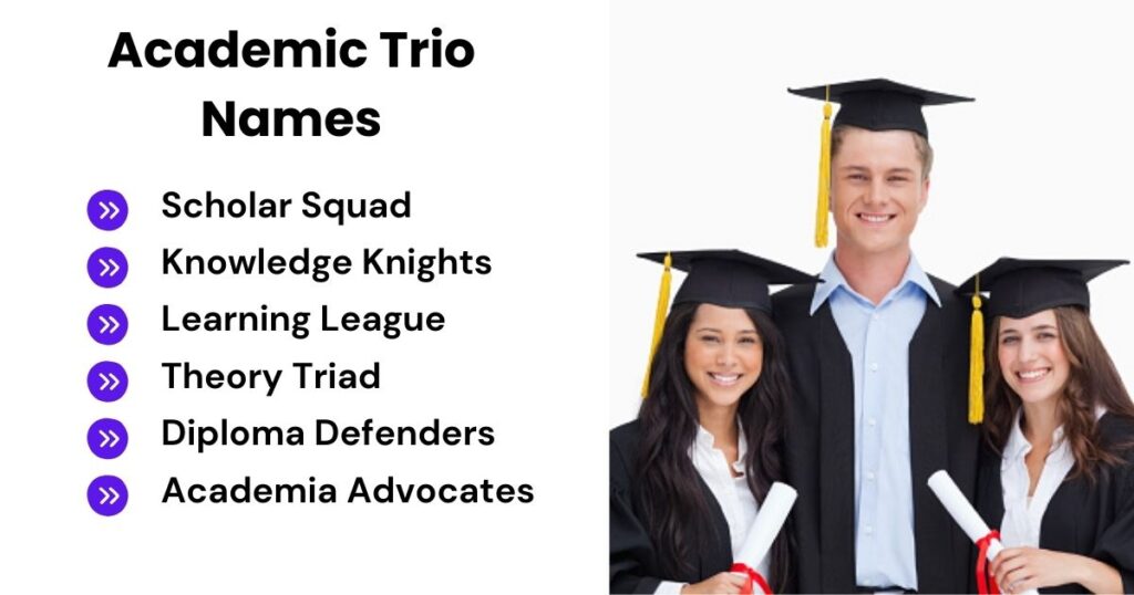 Academic Trio Names