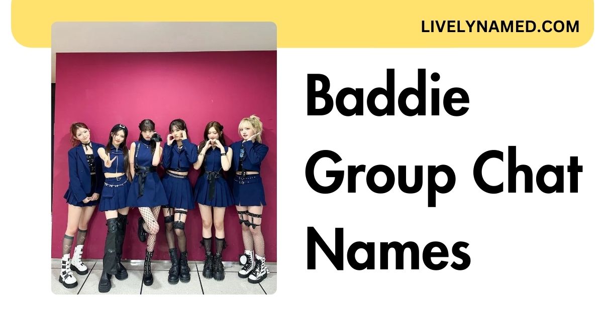 Baddie Group Chat Names