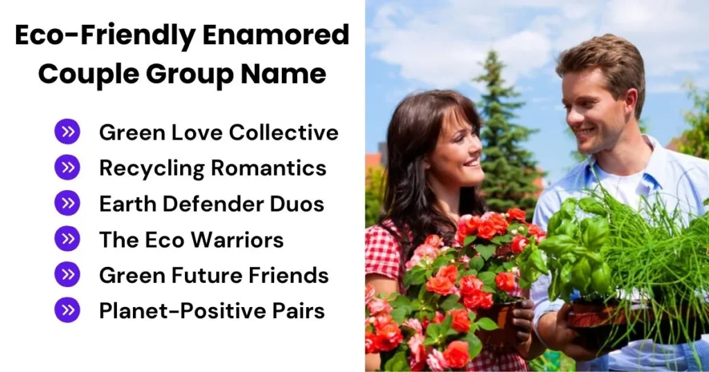 Eco-Friendly Enamored Couple Group Name
