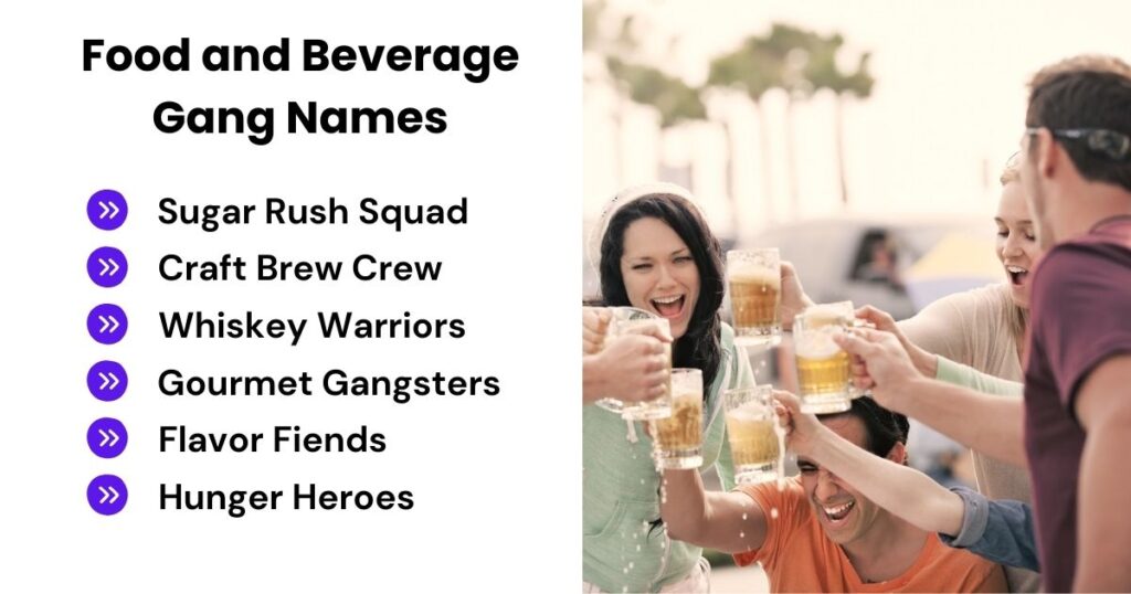 Food and Beverage Gang Names