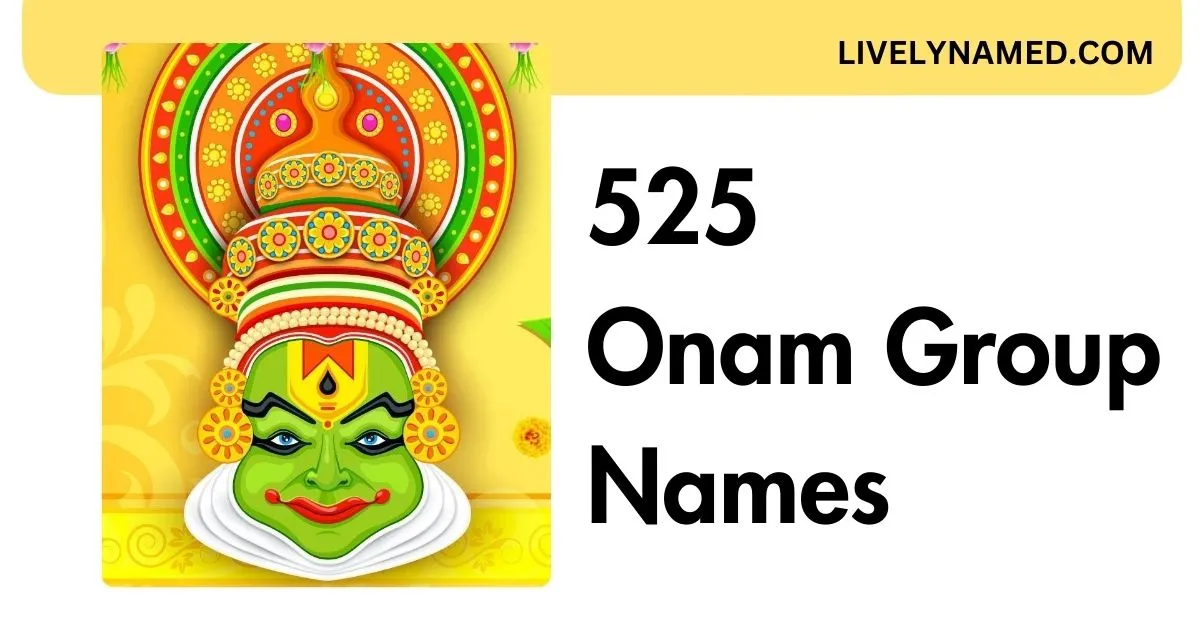 Onam Group Names