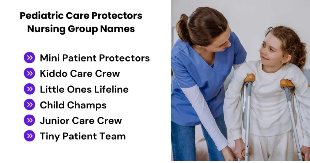 Pediatric Care Protectors Nursing Group Names