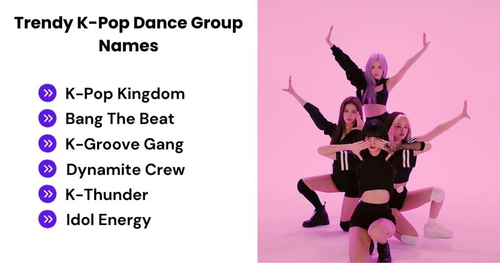 Trendy K-Pop Dance Group Names