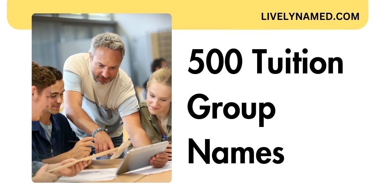 Tuition Group Names